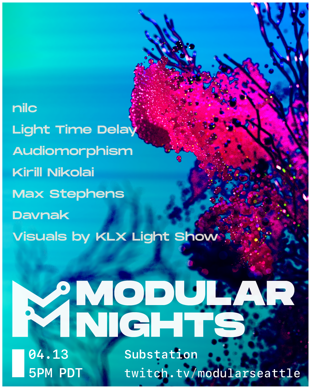 Lineup: nilc, Light Time Delay, Audiomorphism, Kirill Nikolai, Max Stephens, Davnak